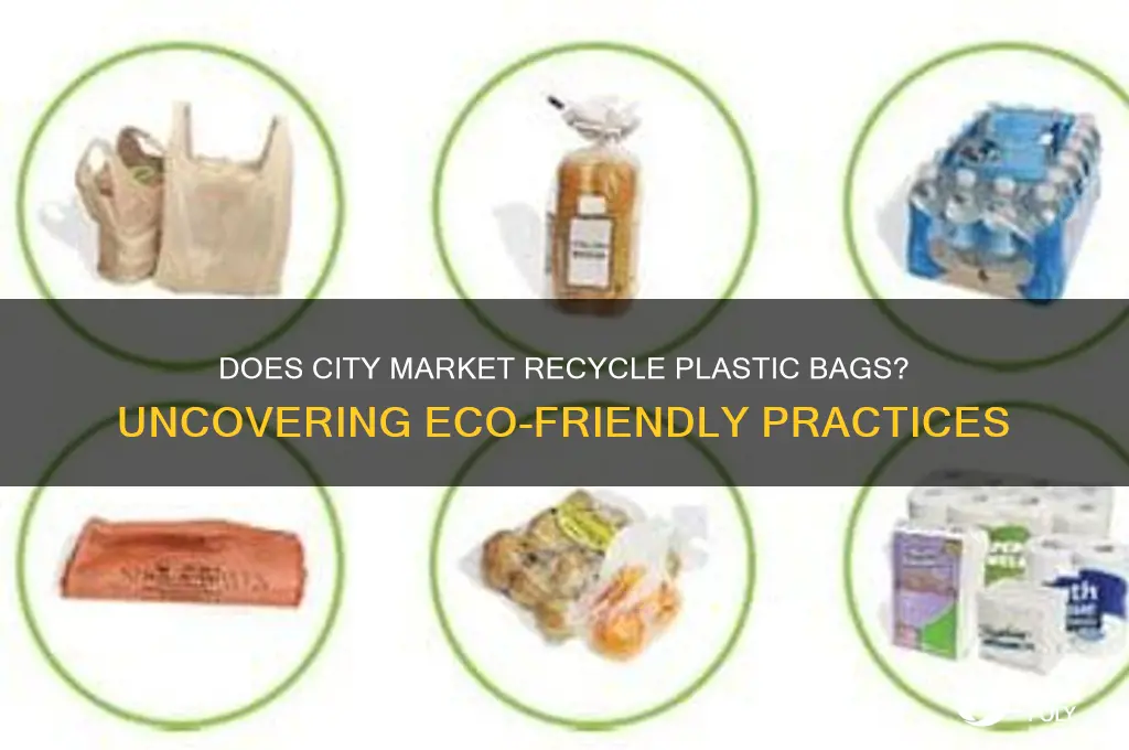 does city market recycle plastic bags