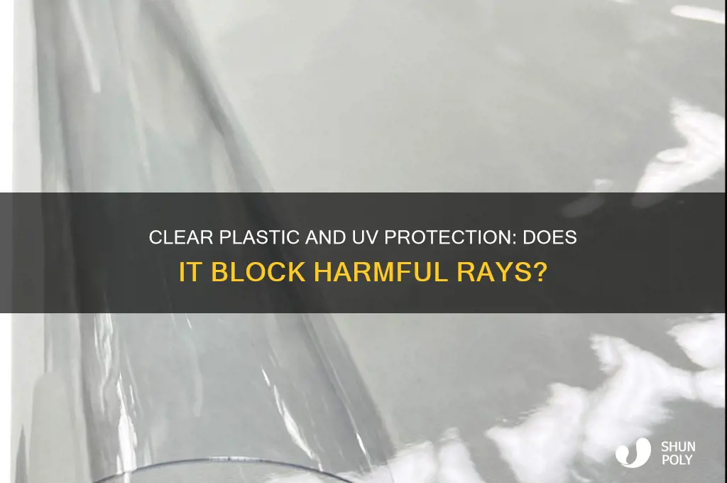 does clear plastic block some uv rays