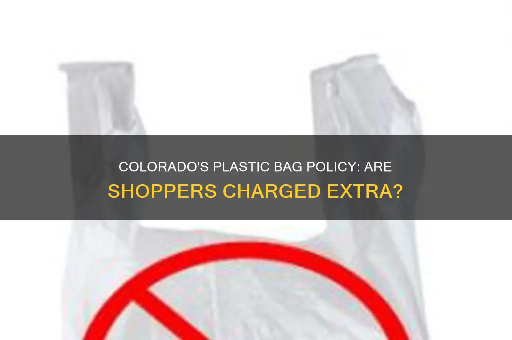 does colorado charge for plastic bags