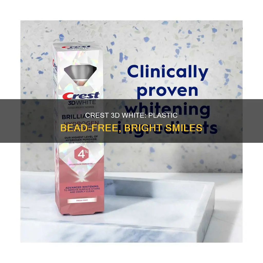 does crest 3d white have plastic beads