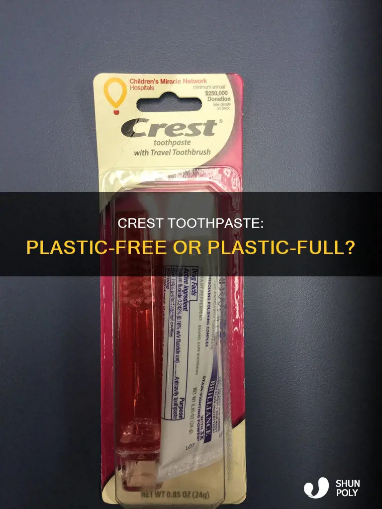 does crest toothpaste have plastic in it