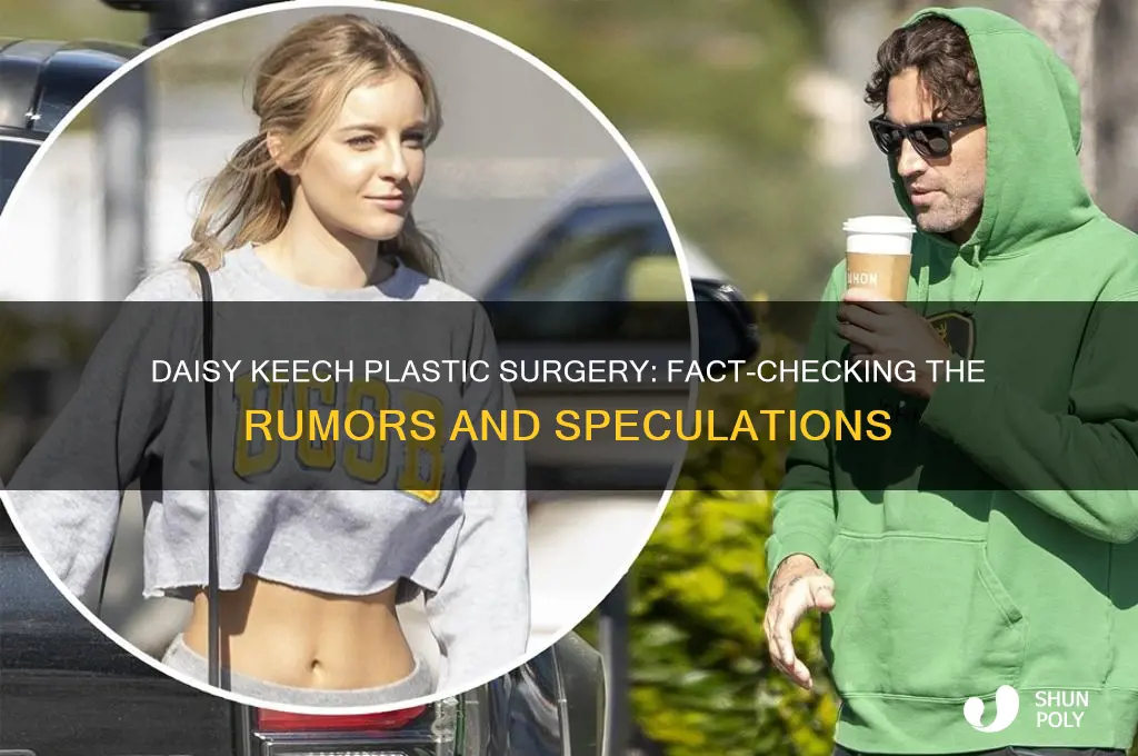 does daisy keech have plastic surgery