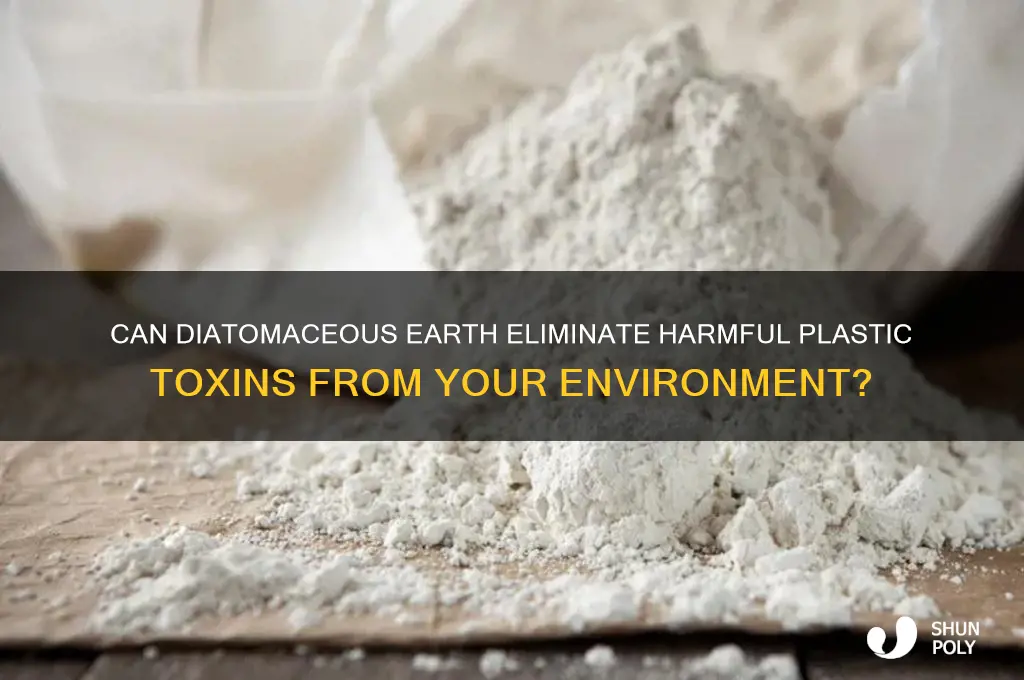does diatomaceous earth remove plastic toxins