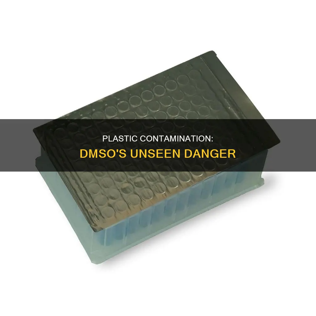 does dmso in plastic become contaminated