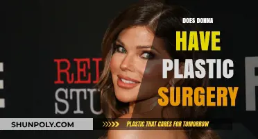 Unveiling the Truth: Did Donna Undergo Plastic Surgery?