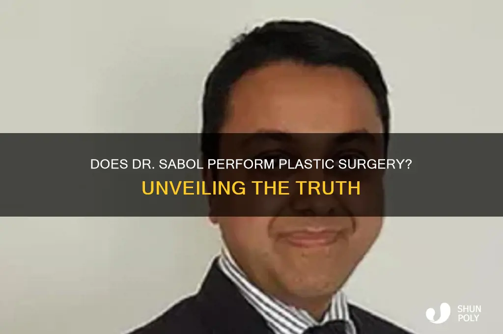 does dr sabol do plastic surgery