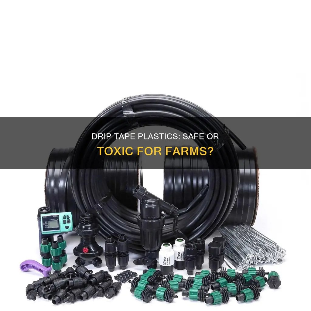 does drip tape plastics leech into farms
