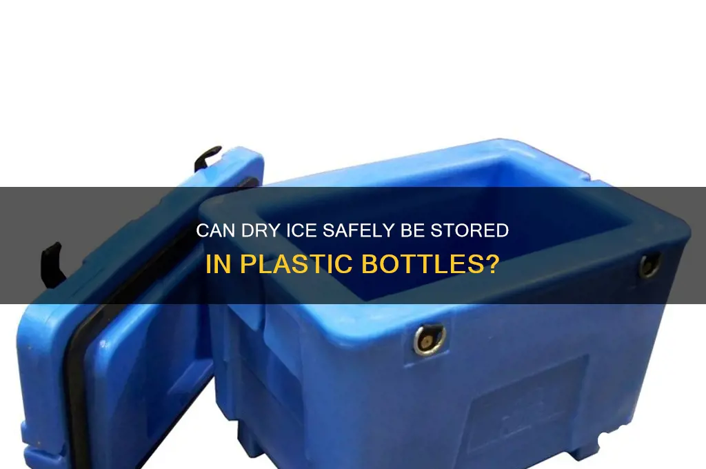 does dry ice get in plastic bottle