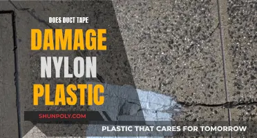 Duct Tape and Nylon Plastic: A Risky Mix?
