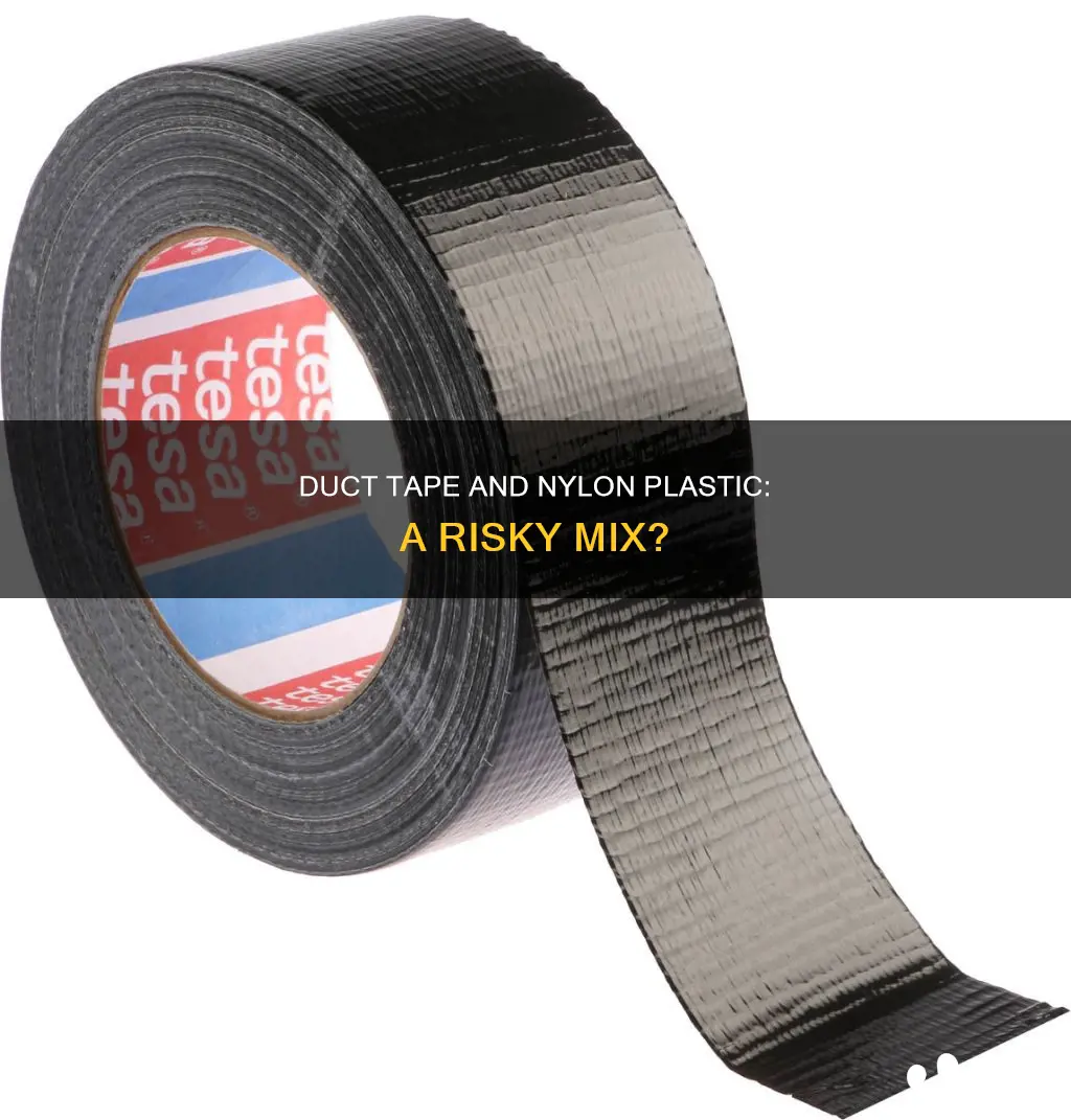 does duct tape damage nylon plastic