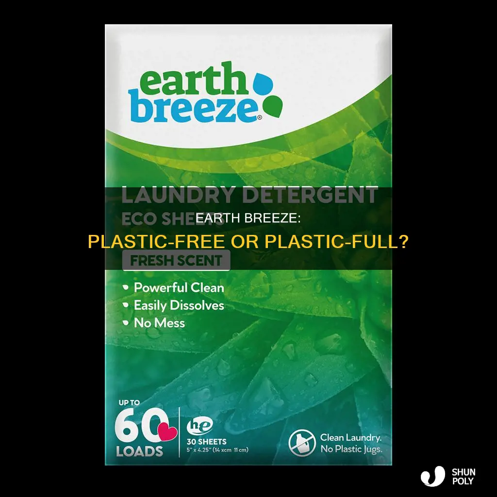 does earth breeze have plastic in it