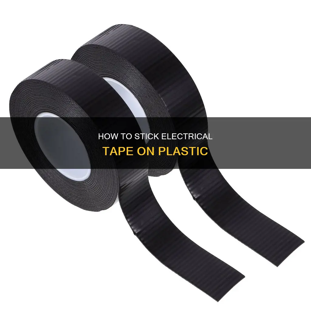 does electrical tape stick to plastic
