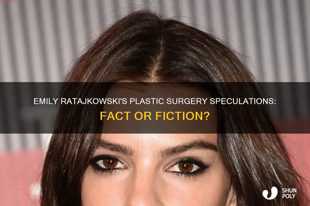 does emily ratajkowski have plastic surgery