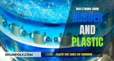 Ethanol's Impact on Rubber and Plastic: Harmful or Safe?