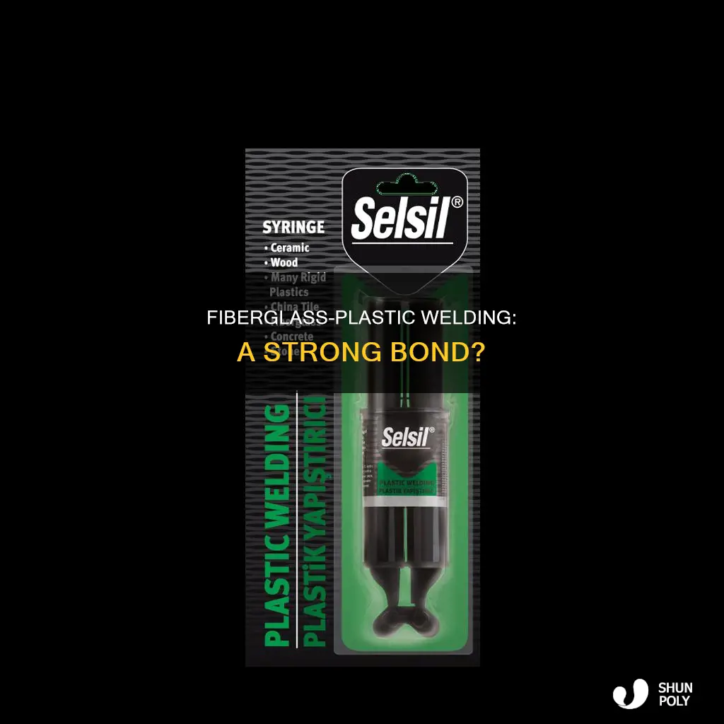 does fiberglass bond to plastic weld