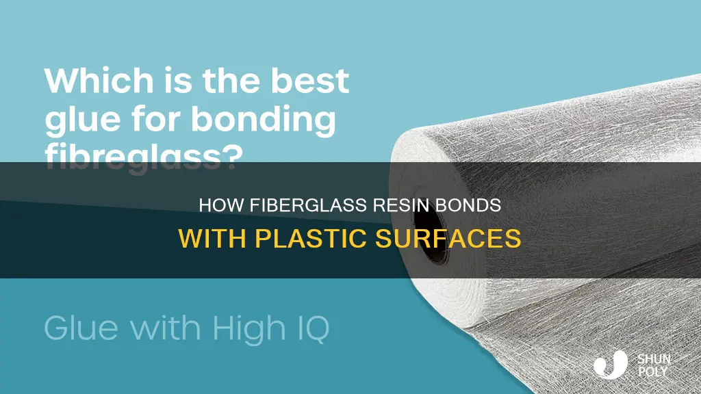 does fiberglass resin stick to plastic