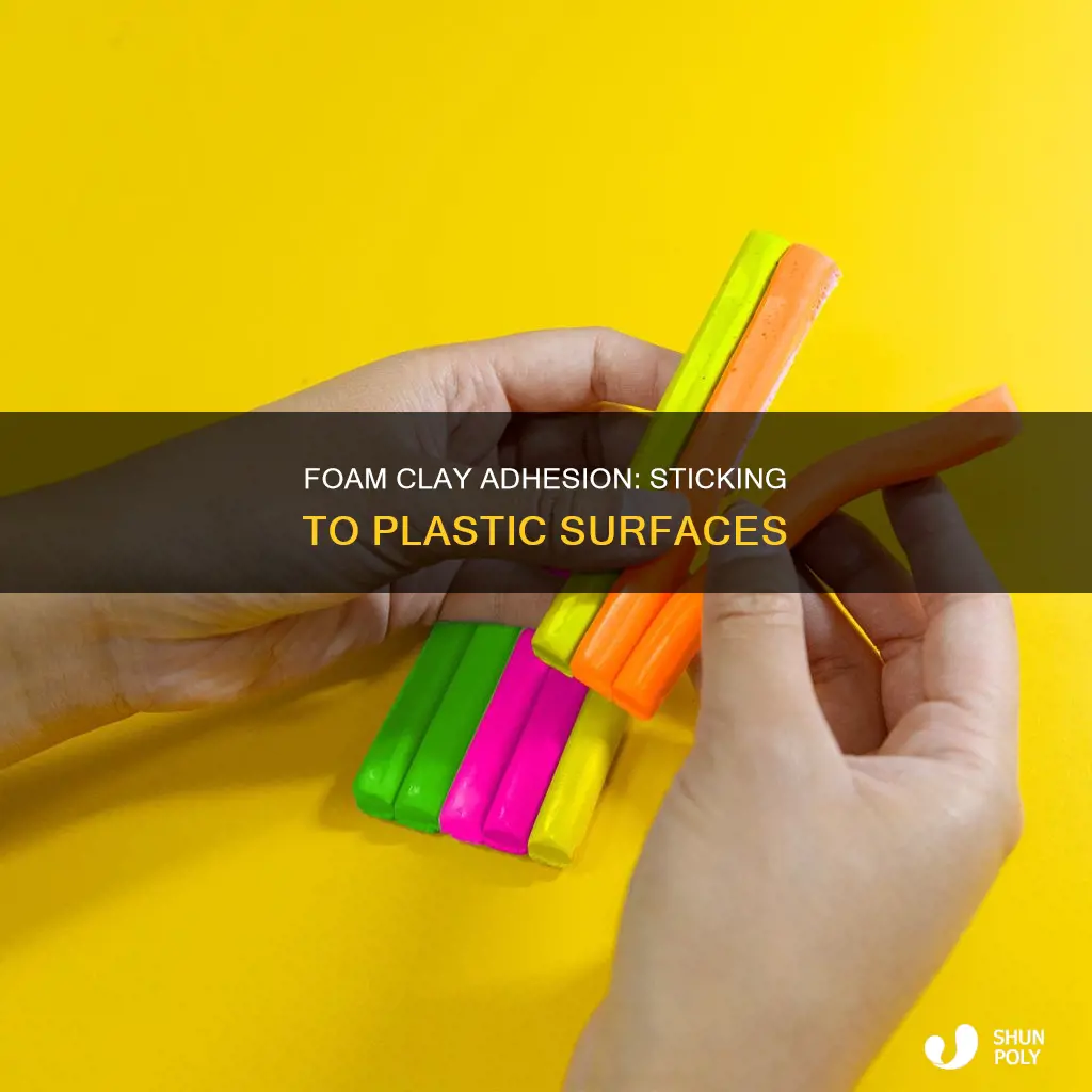 does foam clay stick to plastic