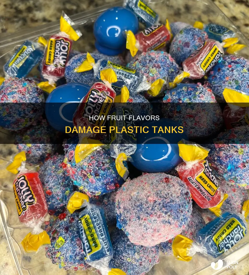 does fruit flavors crack plastic tanks