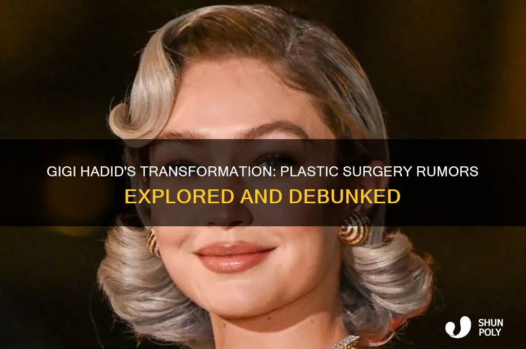does gigi hadid have plastic surgery