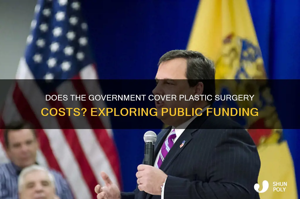 does goernment pay for plastic surgery