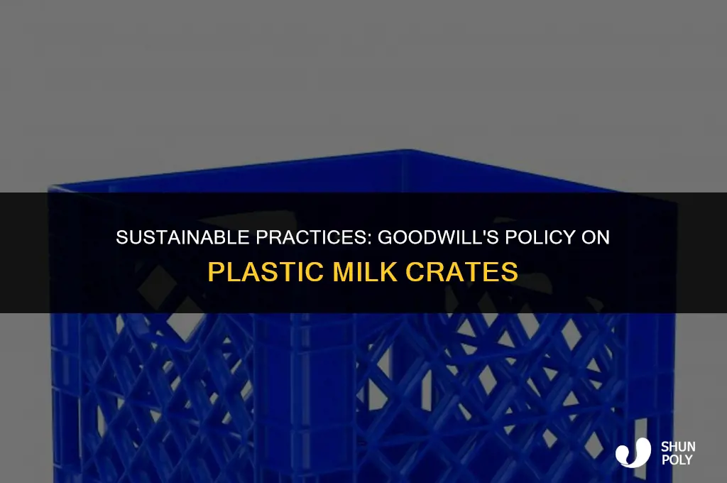 does good will accept plastic milk crates
