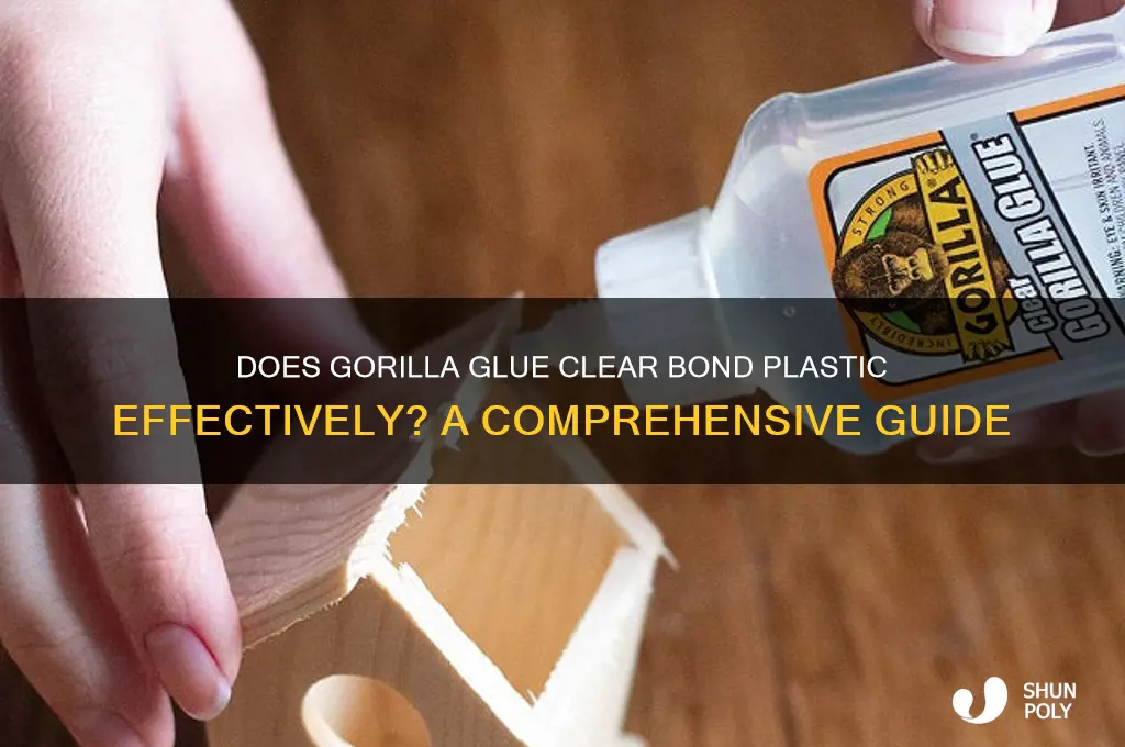 does gorilla glue clear work on plastic