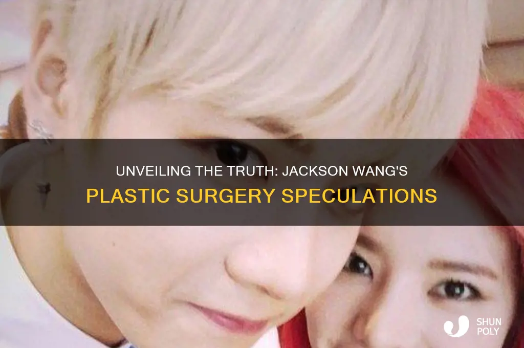 does got7 jackson have plastic surgery
