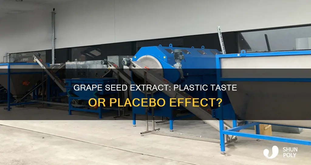 does grape seed extract taste like plastic