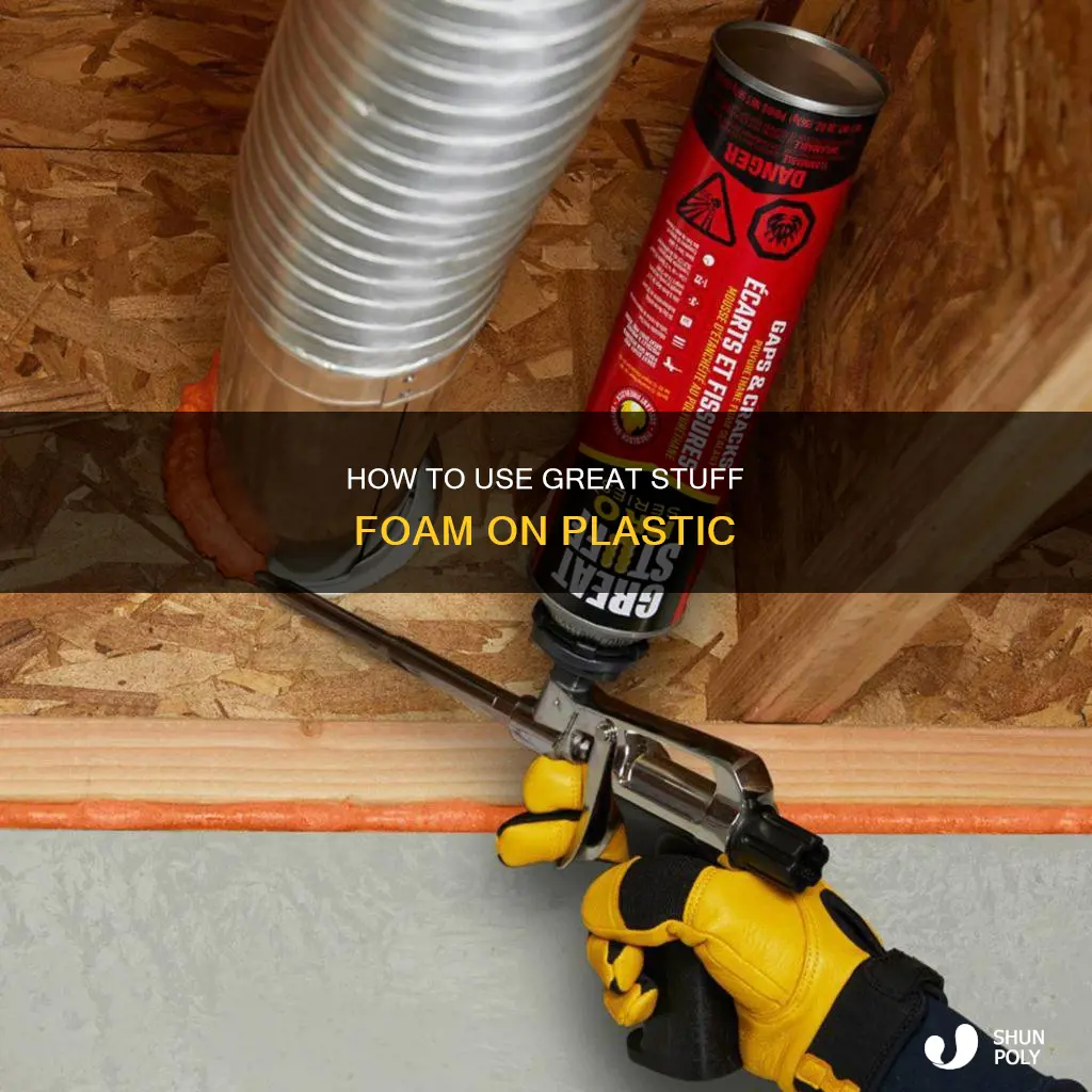 does great stuff foam adhere to plastic