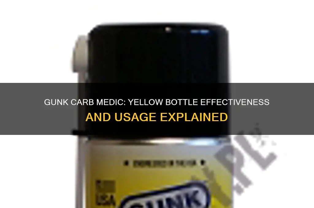 does gunk carb medic yellow plastic bottle