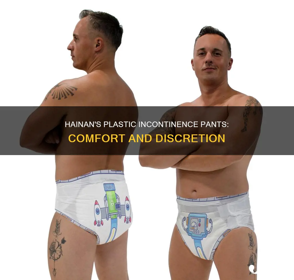 does hainan mfg plastic incontinence pants
