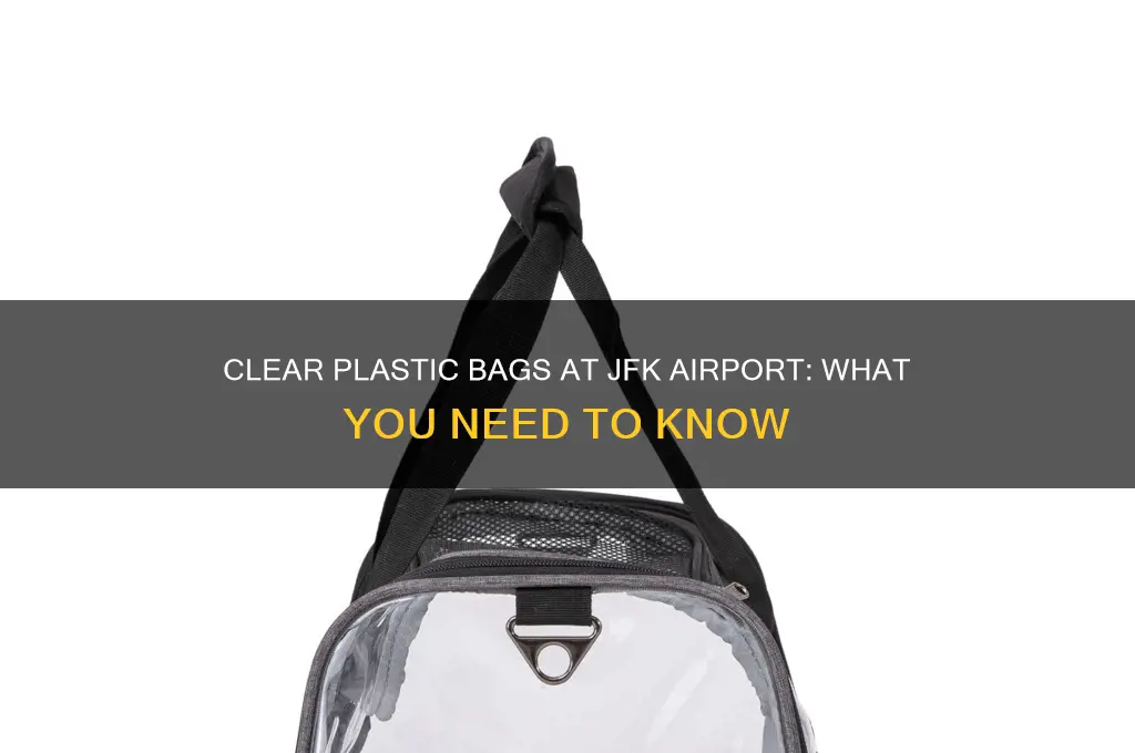 does have clear plastic bags jfk airport