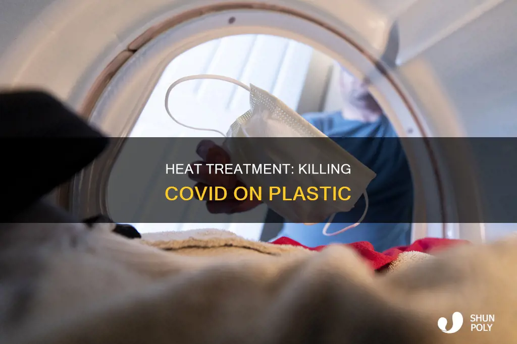does heat kill covid on plastic