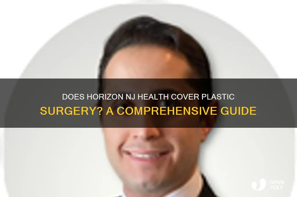 does horizon nj health cover plastic surgery