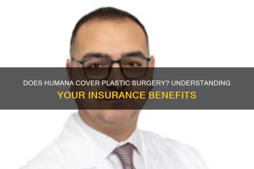 does humana cover plastic surgery