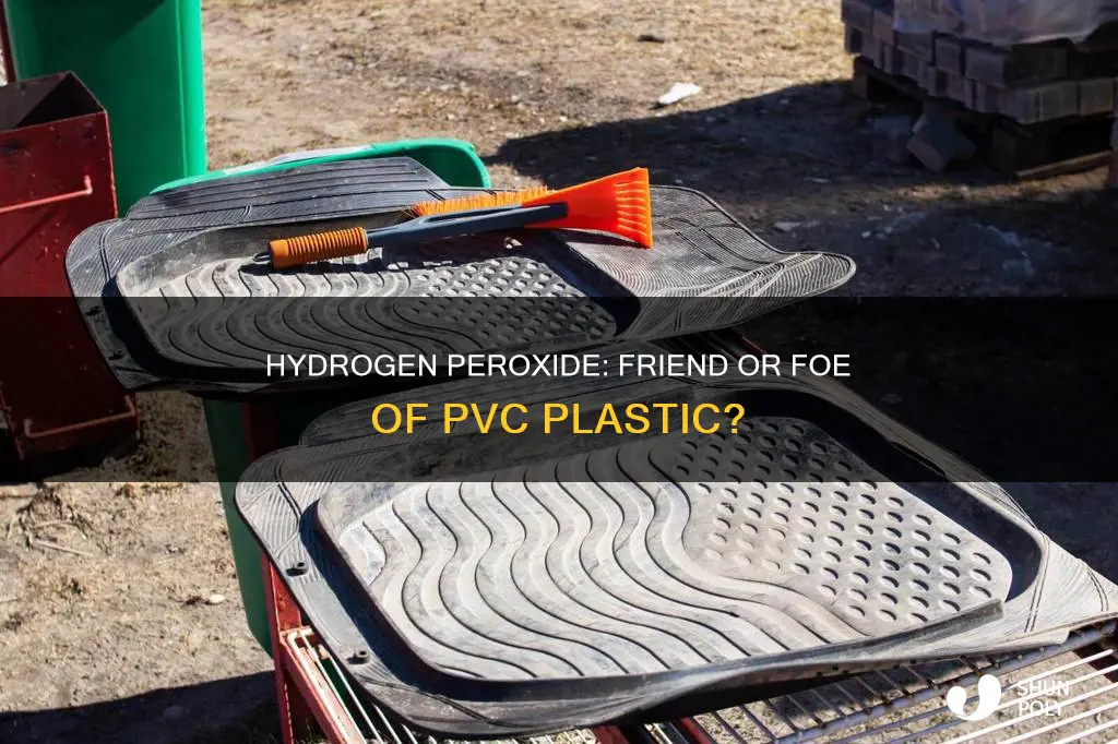 does hydrogen peroxide damage pvc plastic