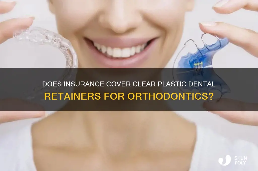 does insurance cover clear plastic dental retainers orthodontics