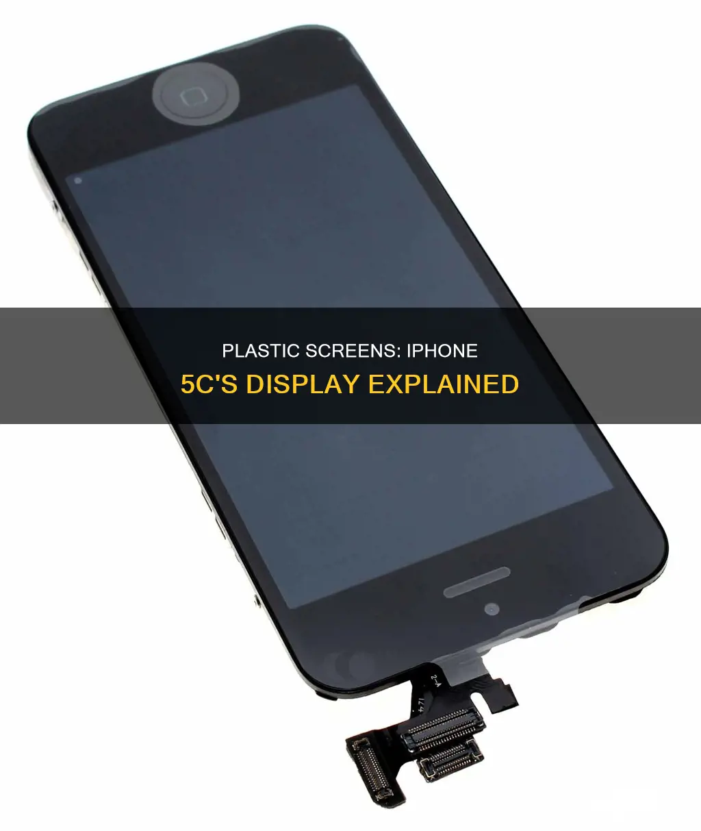 does iphone 5c have plastic screen