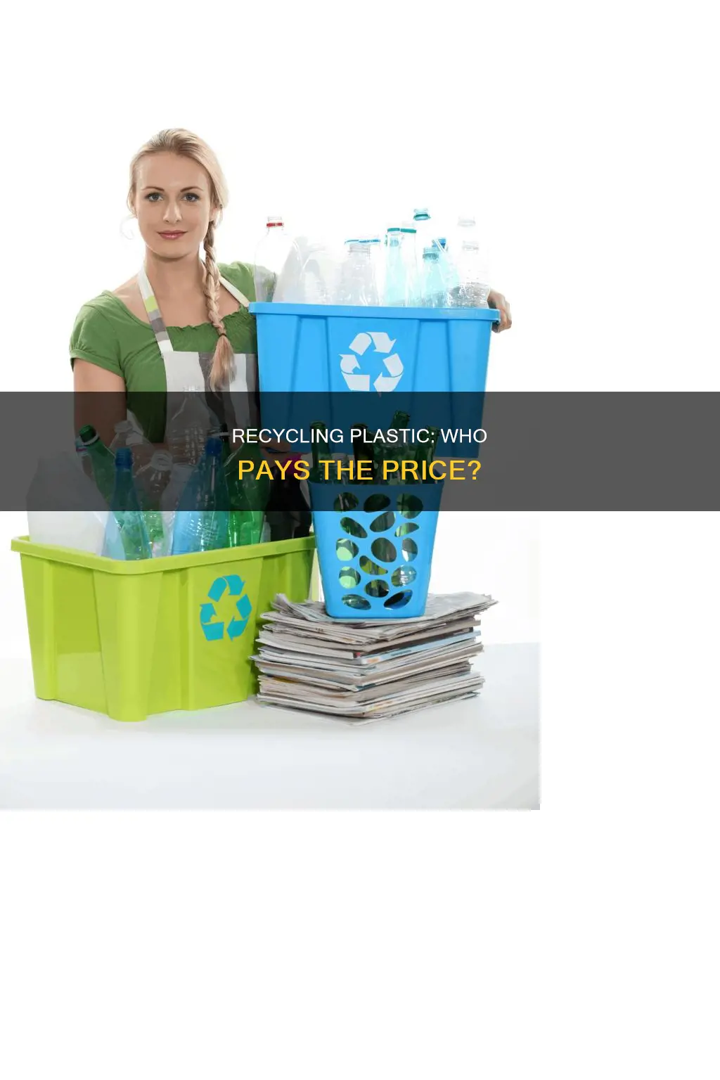 does it cost money to recycle plastics