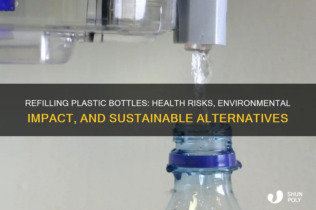 does it matter if you refill a plastic bottle