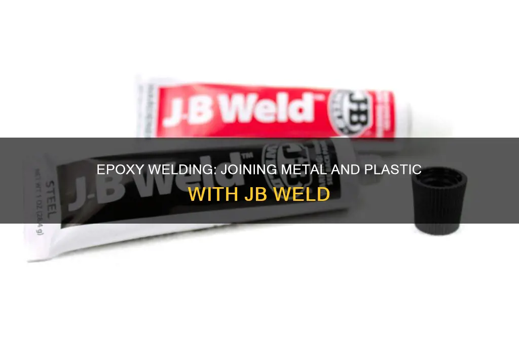 does jb weld epoxy wetal and plastic