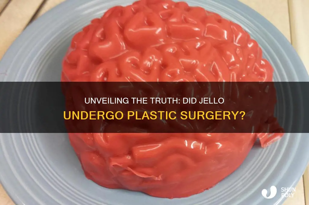 does jello have plastic surgery