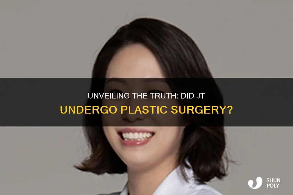 does jt have plastic surgery