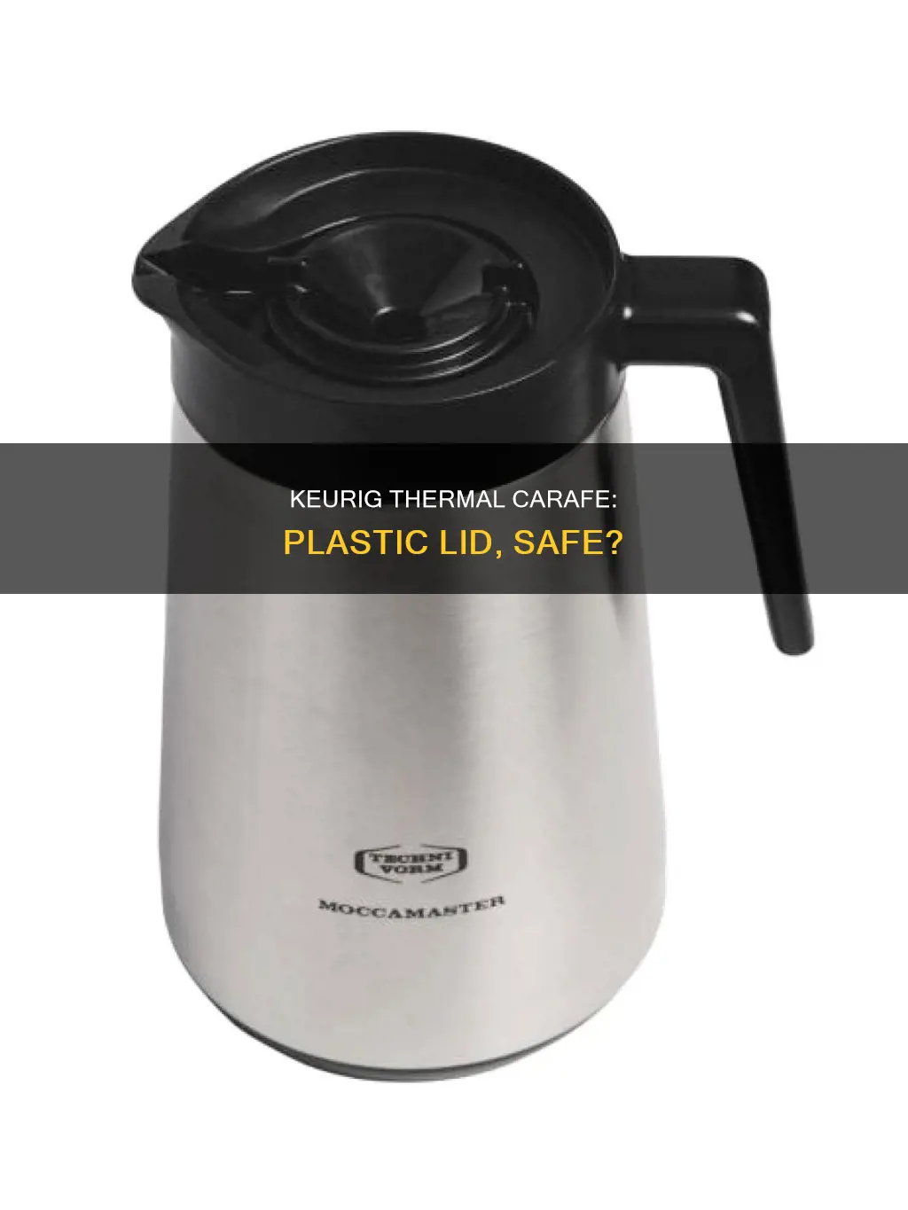 does keurig thermal carafe have plastic lid