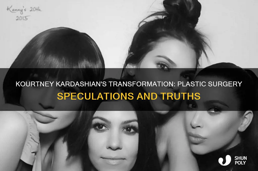 does kourtney have plastic surgery