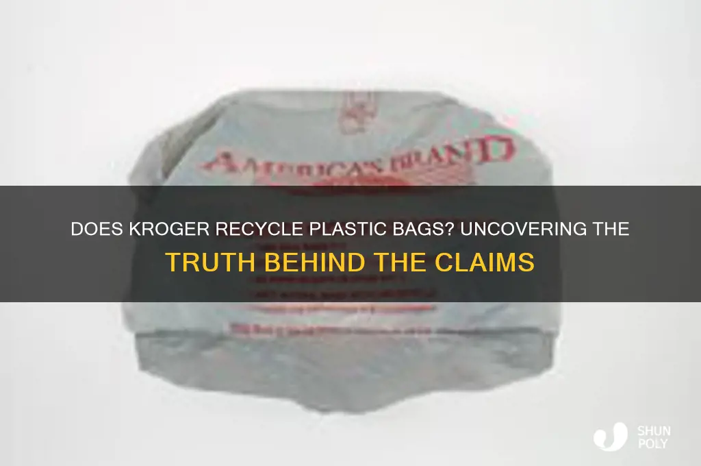 does kroger actually recycle plastic bags