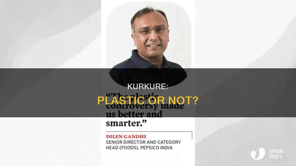 does kurkure have plastic in it