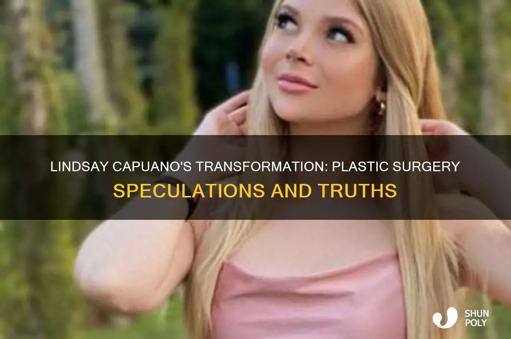 does lindsay capuano have plastic surgery
