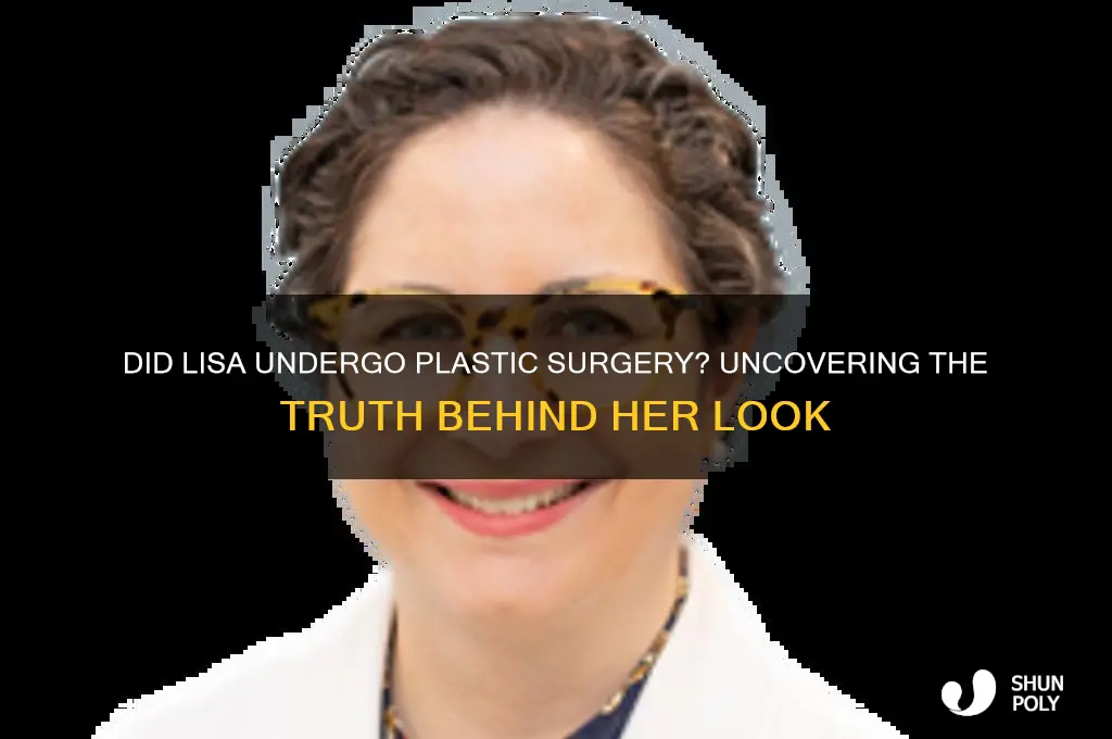 does lisa get plastic surgery