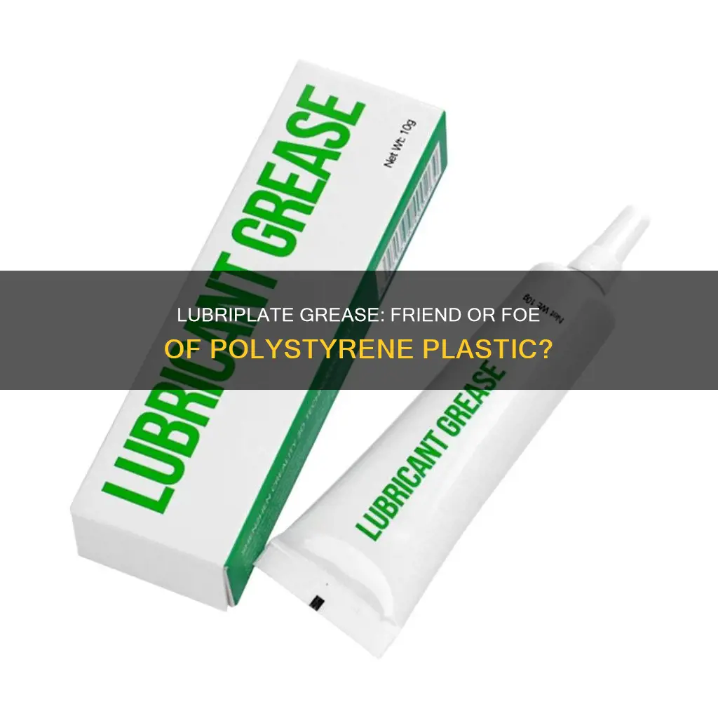 does llubriplate grease harm polystyrene plastic